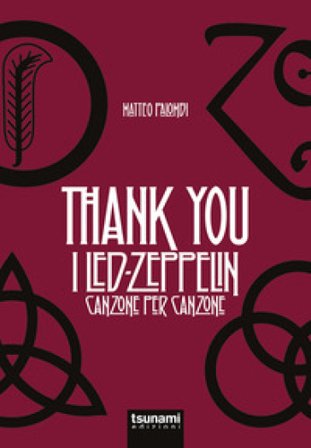 Thank you. I Led Zeppelin canzone per canzone Matteo Palombi