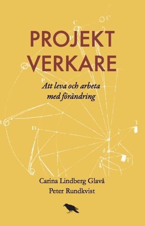 Projektverkare : Att leva och arbeta med förändring, ISBN: 9789188383228