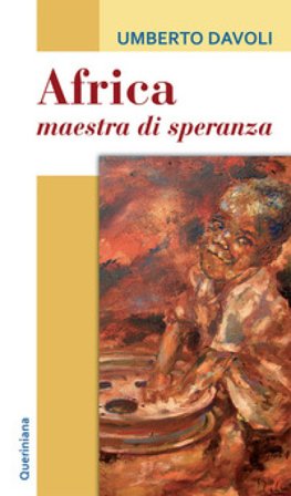 Africa, maestra di speranza. Testimonianze di spiritualità Umberto Davoli