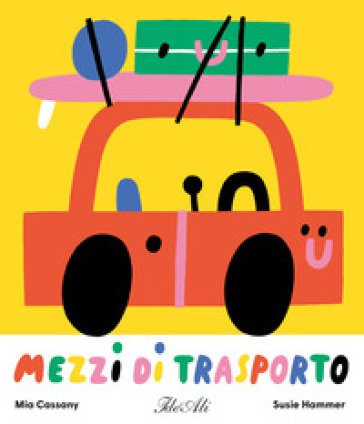 Mezzi di trasporto. Ediz. a colori Mia Cassany