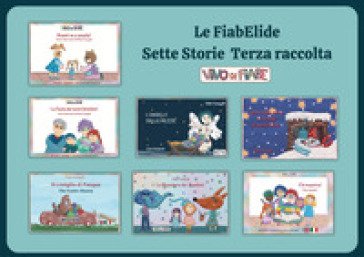 Le FiabElide. Sette storie per Kamishibai. Con audiolibro. Vol. 3 Elide Fumagalli
