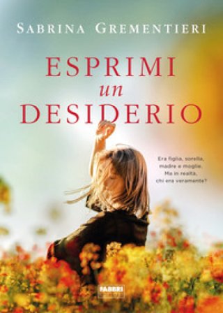 Esprimi un desiderio Sabrina Grementieri