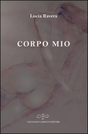 Corpo mio Lucia Ravera
