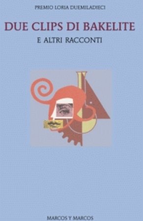 Due clips di bakelite e altri racconti NA