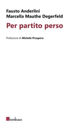 Per partito perso Fausto Anderlini