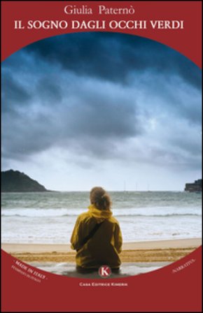 Il sogno dagli occhi verdi Giulia Paternò