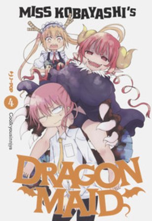 Miss Kobayashi's dragon maid. Vol. 4 Kyoushinsha Cool