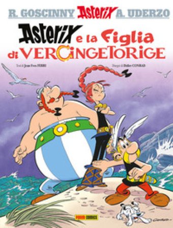 La figlia di Vercingetorige. Asterix Jean-Yves Ferri