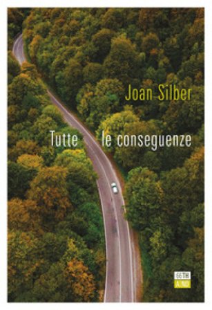Tutte le conseguenze Joan Silber