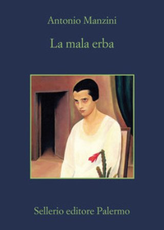 La mala erba Antonio Manzini