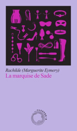 La Marquise de Sade Rachilde