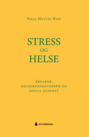 Stress og helse - Bok av Naja Hulvej Rod - Paperback