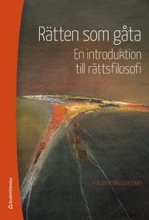 Rätten som gåta : en introduktion till rättsfilosofi, ISBN: 9789144095691