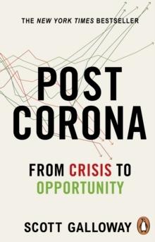 Post Corona: From Crisis to Opportunity - Bok av Scott Galloway - Pocket