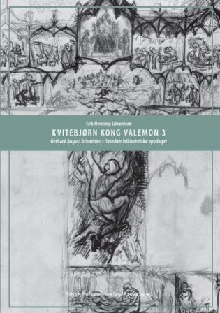 Kvitebjørn kong Valemon 3 - Bok av Erik Henning Edvardsen - Hardback