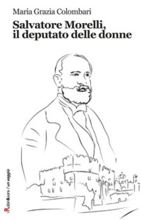 Salvatore Morelli, il deputato delle donne Maria Grazia Colombari