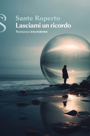 Lasciami un ricordo Sante Roperto