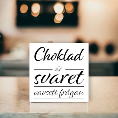 Självhäftande kakeldekor Kakelord Choklad är svaret