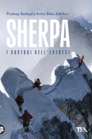 Sherpa. I custodi dell'Everest Pradeep Bashyal