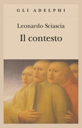 Il contesto. Una parodia Leonardo Sciascia