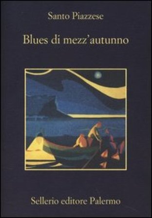 Blues di mezz'autunno Santo Piazzese
