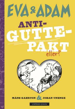 Anti-guttepakt - Bok av Måns Gahrton & Johan Unenge - Hardback
