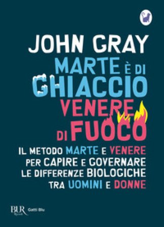 Marte è di ghiaccio, Venere di fuoco John Gray