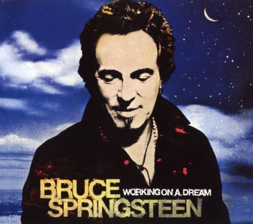 Working on a dream Bruce Springsteen