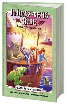 Lättlästa mysterier. I monstrens rike – Tjuvar på husbåten - Bok av Johanna Strömqvist - Inbunden