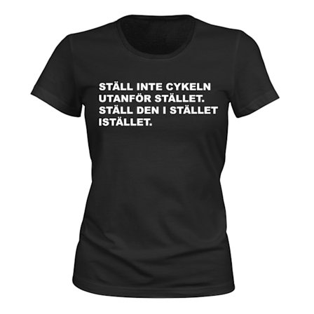 Ställ Den I Stället Istället - T-SHIRT - DAM