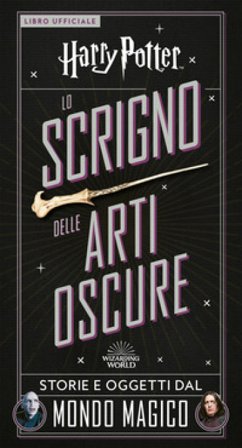 Harry Potter. Lo scrigno delle arti oscure. Con gadgets J. K. Rowling