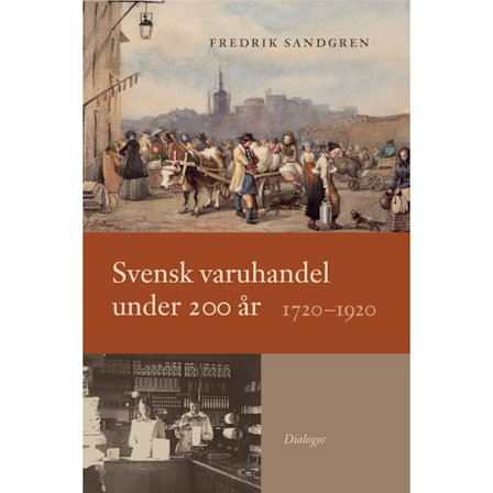Svensk varuhandel under 200 år : 1720-1920 (bok, danskt band)