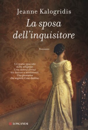La sposa dell'inquisitore Jeanne Kalogridis