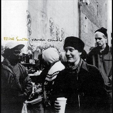 Roman candle Elliott Smith