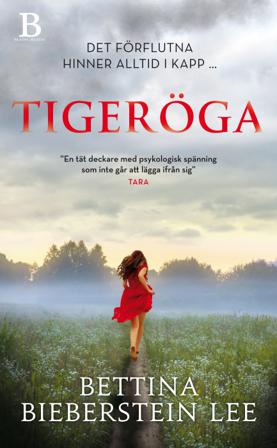 Tigeröga - Bok av Bettina Bieberstein Lee - Pocket