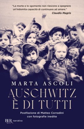 Auschwitz è di tutti Marta Ascoli