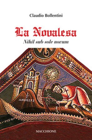La Novalesa. Nihil sub sole novum Claudio Bollentini