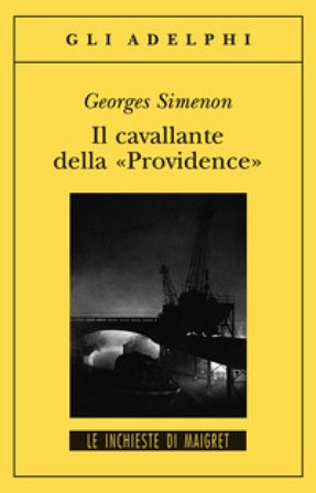 Il cavallante della «Providence» Georges Simenon