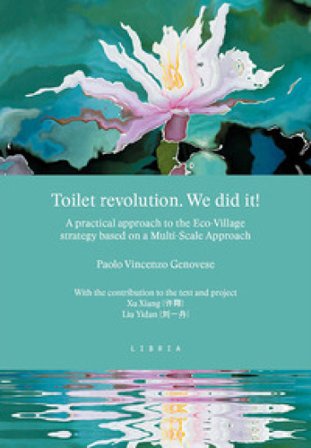 Toilet revolution. We did it! A practical approach to the Eco-Village strategy based on a Multi-Scale Approach Paolo Vincenzo Genovese