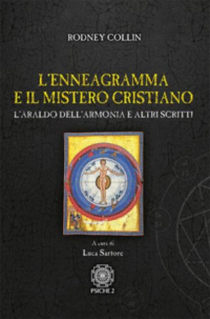 L'enneagramma e il mistero cristiano. L'araldo dell'armonia e altri scritti Rodney Collin