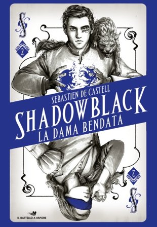 La dama bendata. Shadowblack Sebastien de Castell