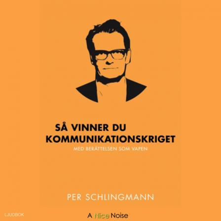Så vinner du kommunikationskrigetSå vinner du kommunikationskriget : med berättelsen som vapen - Bok av Per Schlingmann - CD-Audio