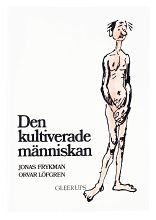Den kultiverade människan, ISBN: 9789140302342