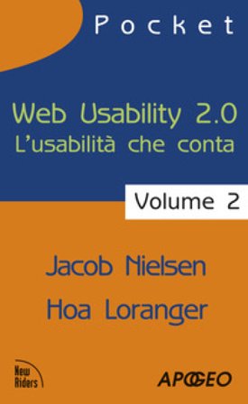 Web usability 2.0. L'usabilità che conta. Vol. 2 Jacob Nielsen