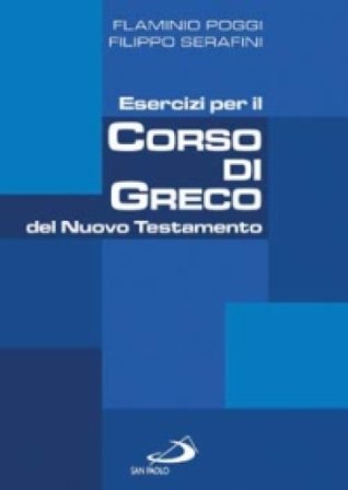 Esercizi per il corso di greco del Nuovo Testamento Flaminio Poggi