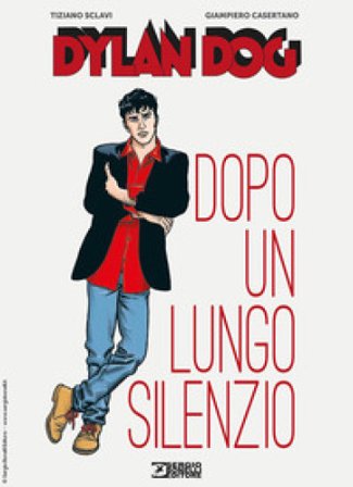 Dylan Dog. Dopo un lungo silenzio. Nuova ediz. Tiziano Sclavi