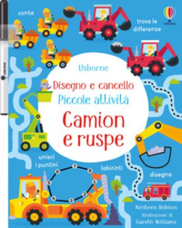 Camion e ruspe. Ediz. a colori. Con pennarello Kirsteen Robson