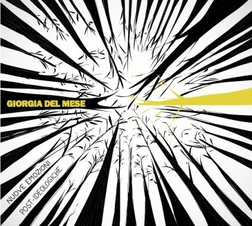 Nuove emozioni post-ideologiche GIORGIA DEL MESE