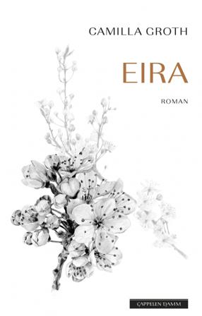 Eira - Bok av Camilla Groth - Hardback