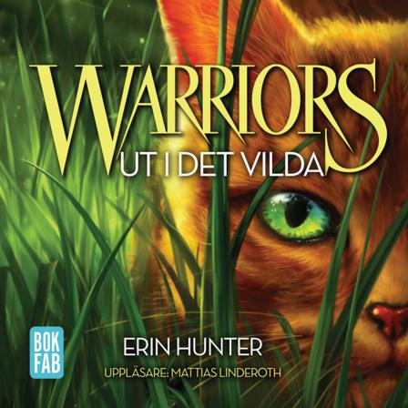 Warriors 1. Ut i det vilda - Bok av Erin Hunter - CD-Audio